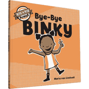Big Kid Power: Bye-Bye Binky