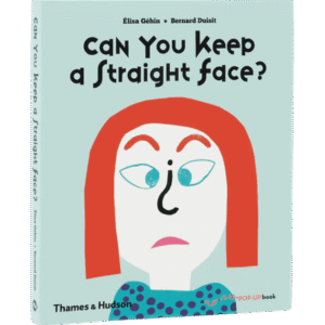 Can You Keep a Straight Face? A Flip Flap Pop-Up Book