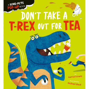 Don't Ever Take a T-Rex out for Tea