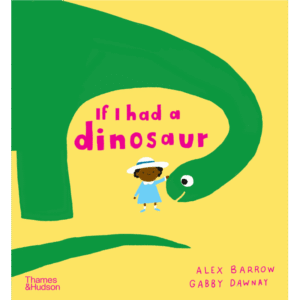 If I had a dinosaur