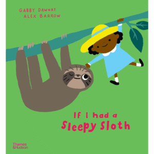 If I had an sleepy sloth