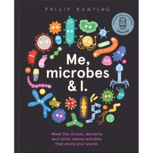 Me, Microbes & I