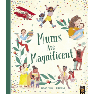 Mums Are Magnificent