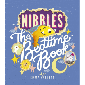 Nibbles: The Bedtime Book