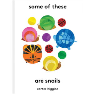 Some of These Are Snails