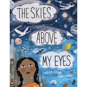 The Skies Above My Eyes