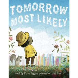 Tomorrow Most Likely