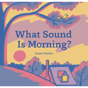 What Sound Is Morning?